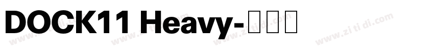 DOCK11 Heavy字体转换